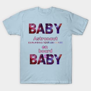 Baby Astronaut On Board T-Shirt